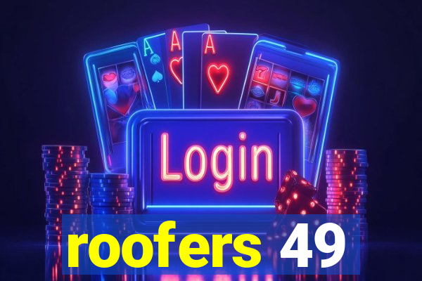 roofers 49