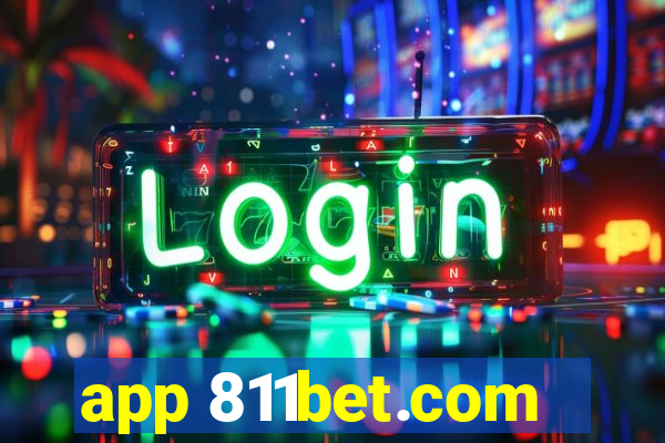 app 811bet.com