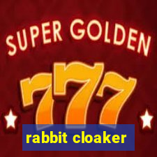 rabbit cloaker