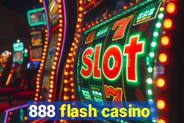 888 flash casino