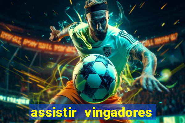 assistir vingadores ultimato filme completo dublado google drive