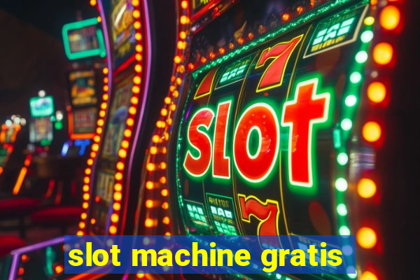 slot machine gratis