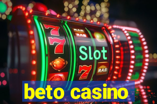 beto casino