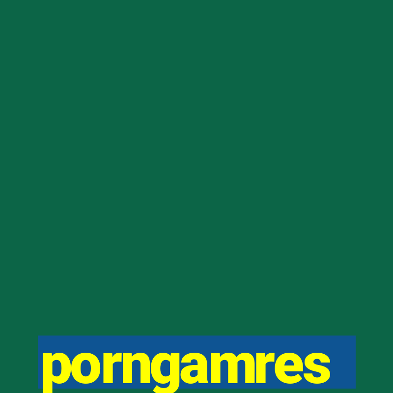 porngamres