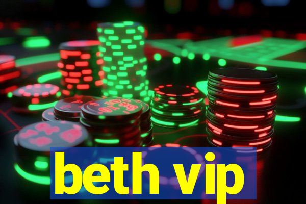 beth vip