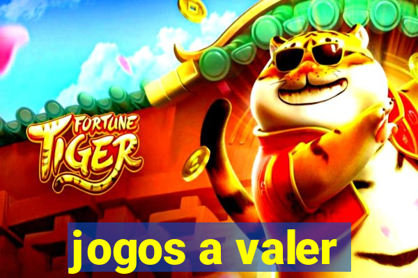 jogos a valer