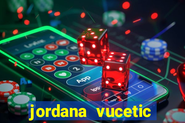 jordana vucetic vazados +18