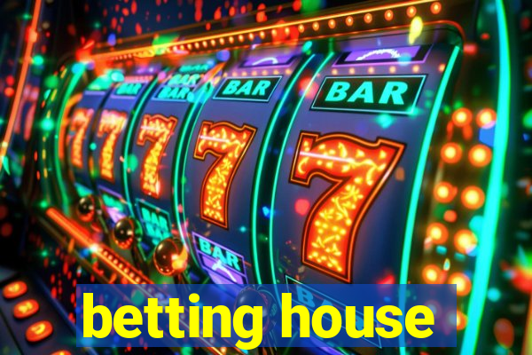 betting house