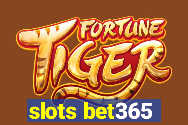 slots bet365