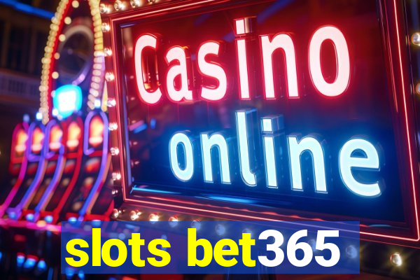 slots bet365