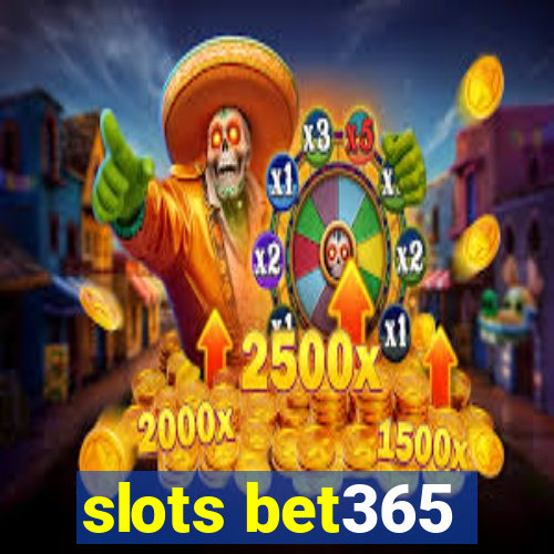 slots bet365