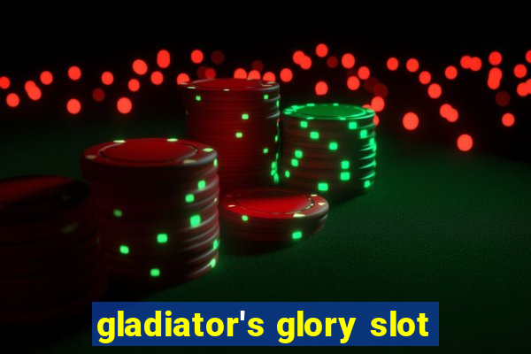 gladiator's glory slot