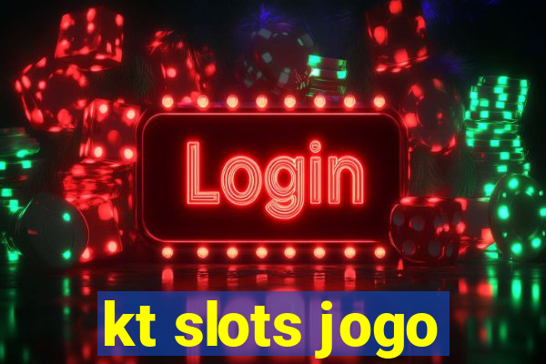 kt slots jogo