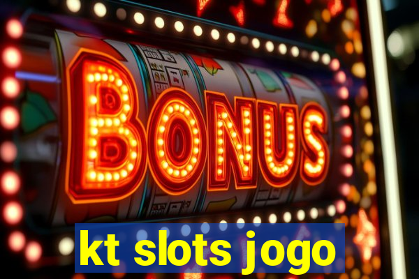 kt slots jogo