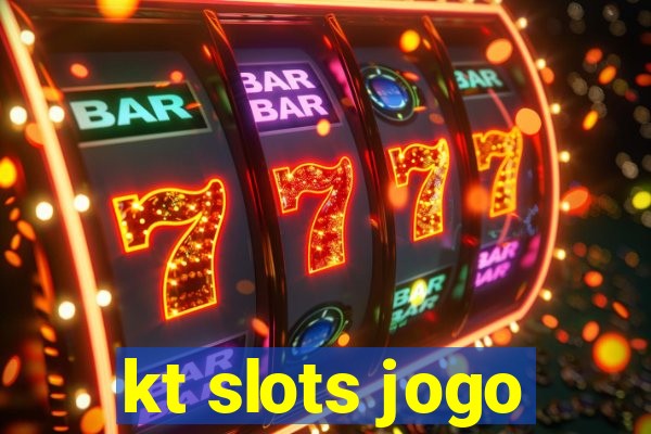 kt slots jogo