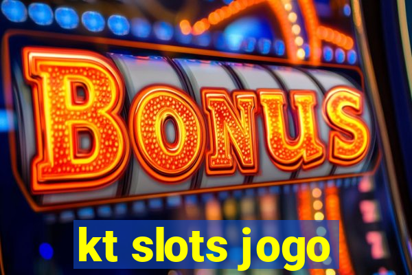 kt slots jogo