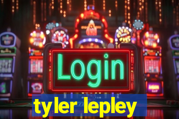 tyler lepley