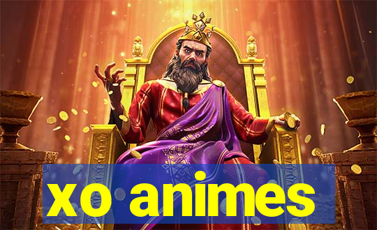 xo animes