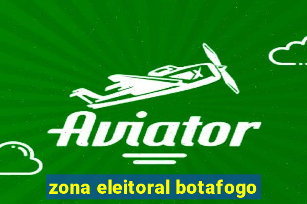 zona eleitoral botafogo