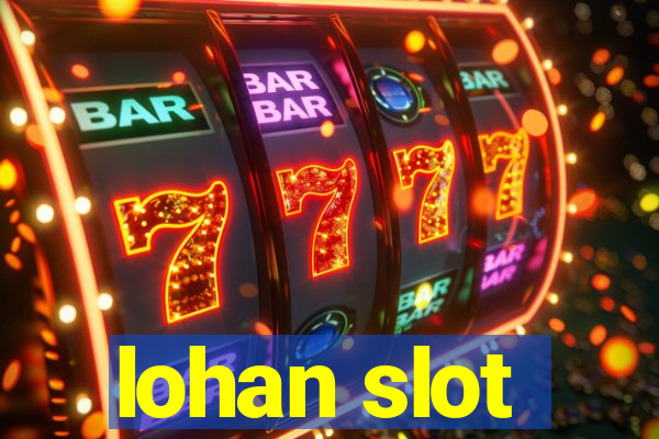 lohan slot