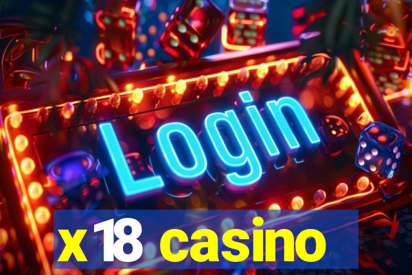 x18 casino