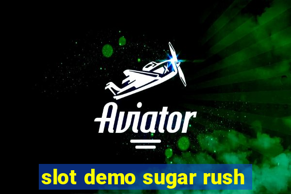 slot demo sugar rush