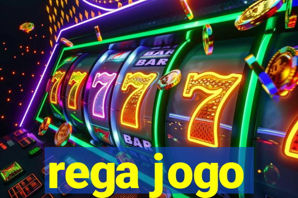 rega jogo