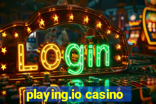 playing.io casino