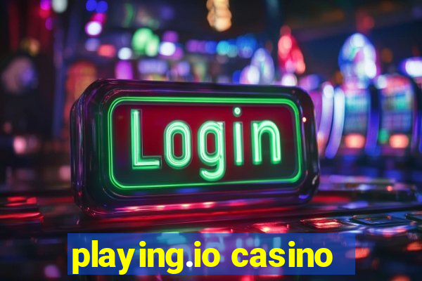 playing.io casino