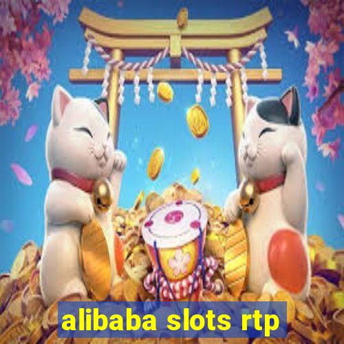 alibaba slots rtp