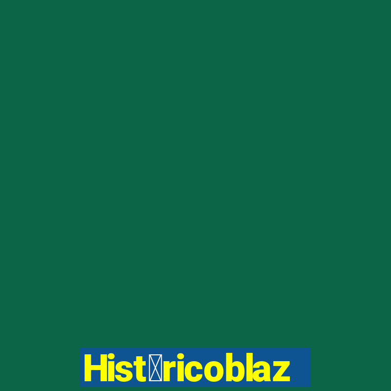 Hist贸ricoblaze