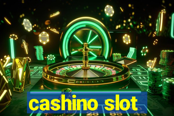 cashino slot