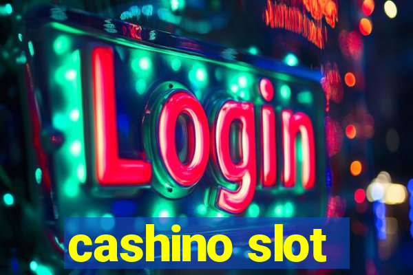 cashino slot