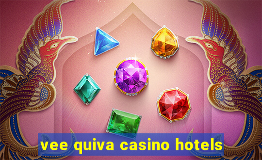 vee quiva casino hotels