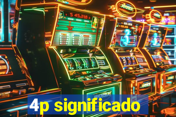 4p significado