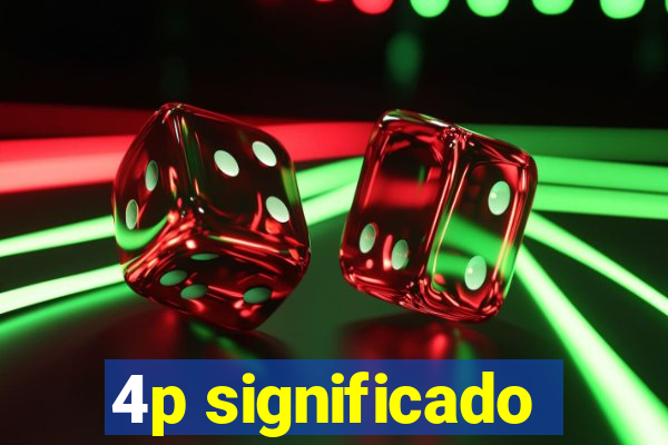 4p significado