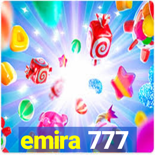 emira 777