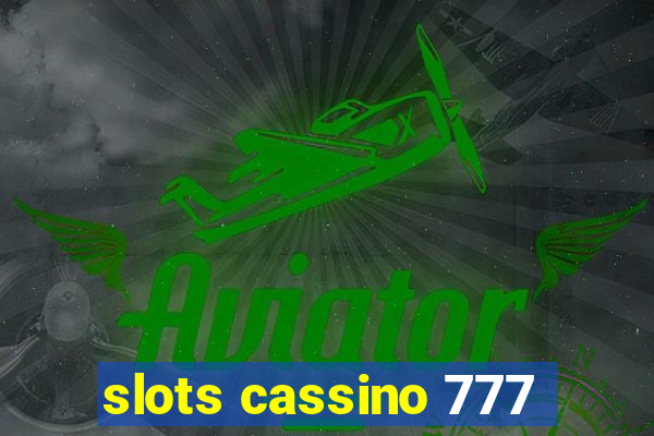 slots cassino 777