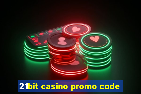 21bit casino promo code