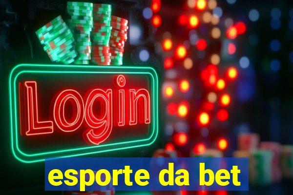 esporte da bet