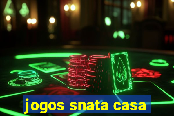 jogos snata casa