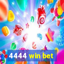 4444 win bet