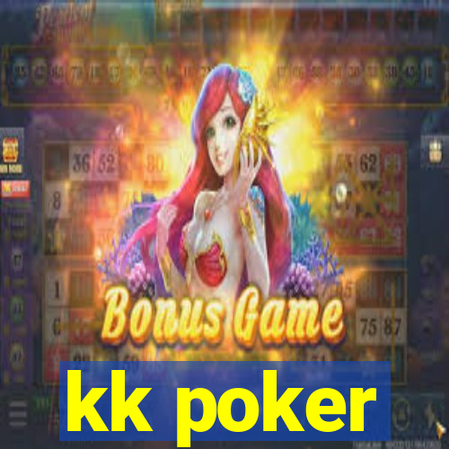 kk poker