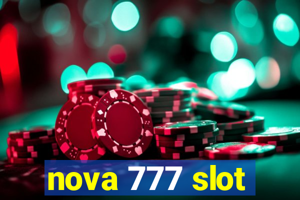 nova 777 slot