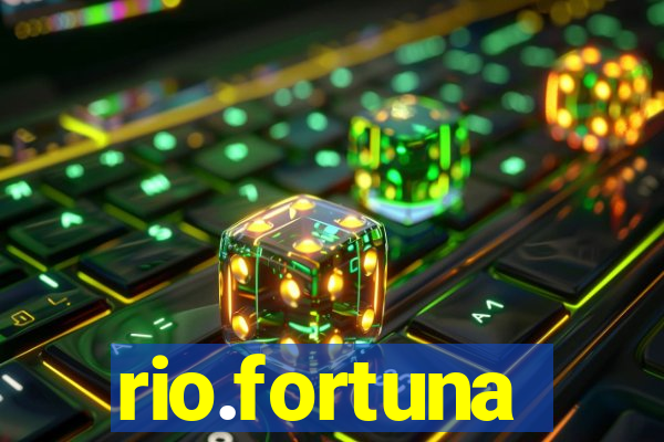 rio.fortuna