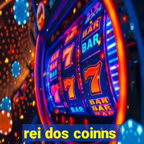 rei dos coinns