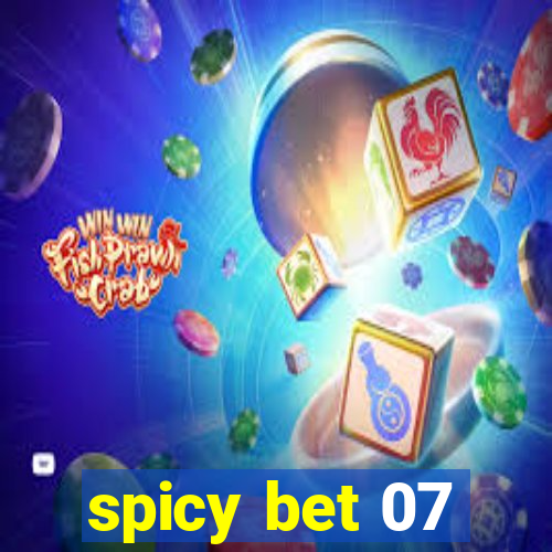 spicy bet 07