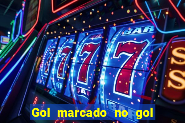 Gol marcado no gol marcado betano