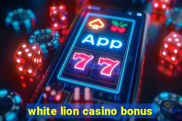 white lion casino bonus