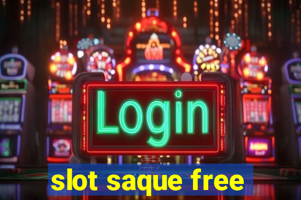 slot saque free